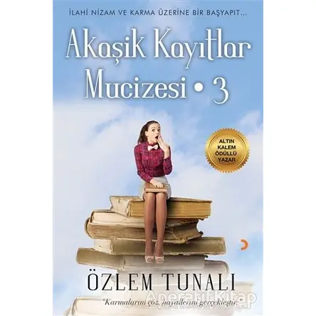 Akaşik Kayıtlar Mucizesi 3 - Özlem Tunalı - Cinius Yayınları