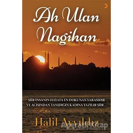 Ah Ulan Nagihan - Halil Ayyıldız - Cinius Yayınları