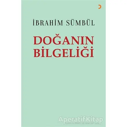Doğanın Bilgeliği - İbrahim Sümbül - Cinius Yayınları