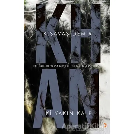 Khan İki Yakın Kalp - K. Savaş Demir - Cinius Yayınları