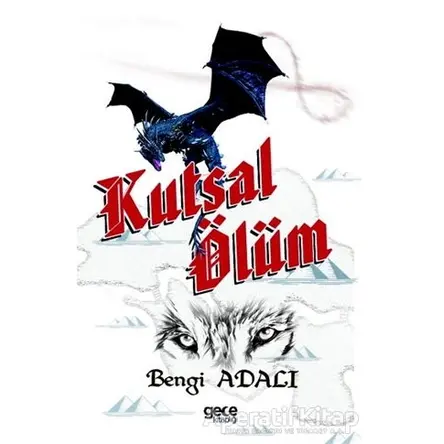 Kutsal Ölüm - Bengi Adalı - Gece Kitaplığı
