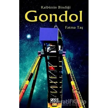 Kalbimin Bindiği Gondol - Fatma Taş - Gece Kitaplığı