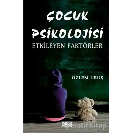 Çocuk Psikolojisi - Özlem Urus - Gece Kitaplığı
