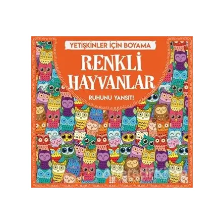 Renkli Hayvanlar - Yetişkinler İçin Boyama - Gizem Ulaş - Dokuz Yayınları