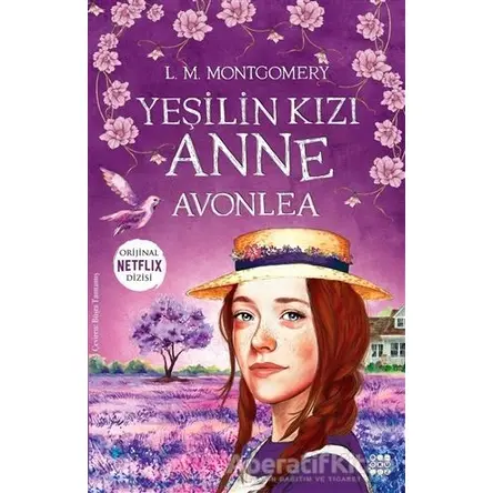 Yeşilin Kızı Anne - Avonlea - L. M. Montgomery - Dokuz Yayınları