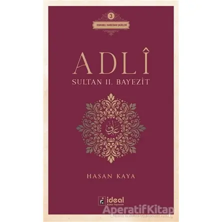Adli - Sultan 2. Bayezit - Hasan Kaya - İdeal Kültür Yayıncılık