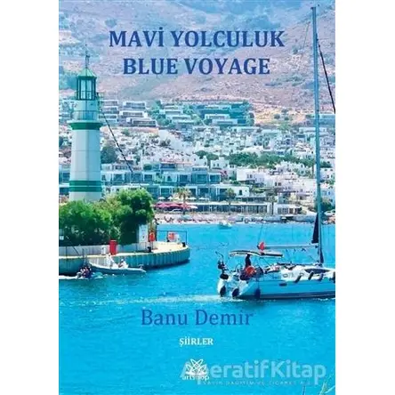 Mavi Yolculuk (Blue Voyage) - Banu Demir - Artshop Yayıncılık