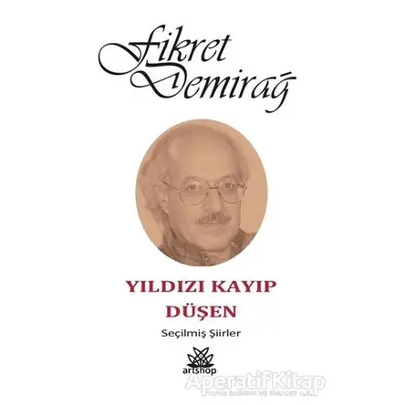 Yıldızı Kayıp Düşen - Fikret Demirağ - Artshop Yayıncılık