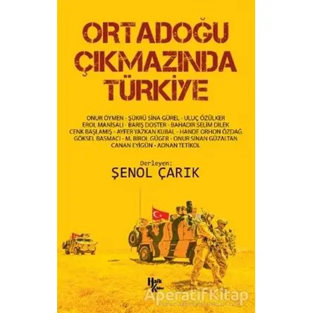 Ortadoğu Çıkmazında Türkiye - Şenol Çarık - Halk Kitabevi