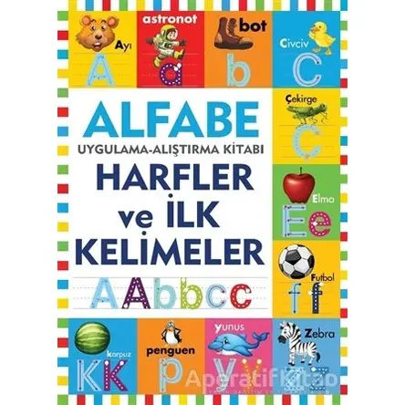 Alfabe - Harfler ve İlk Kelimeler - Kolektif - Halk Kitabevi