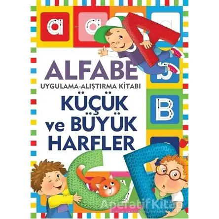 Küçük ve Büyük Harfler / Uygulama - Alıştırma Kitabı - Kolektif - Halk Kitabevi