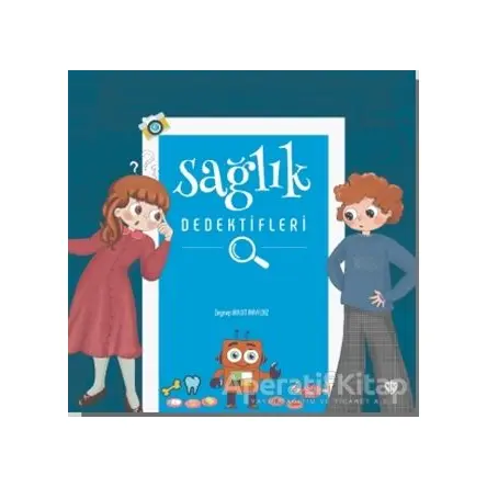 Sağlık Dedektifleri - Zeynep Bulut Akyıldız - Türkiye Diyanet Vakfı Yayınları