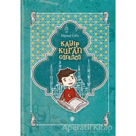 Kayıp Kuran Günlüğü - Bilgenur Çorlu - Türkiye Diyanet Vakfı Yayınları