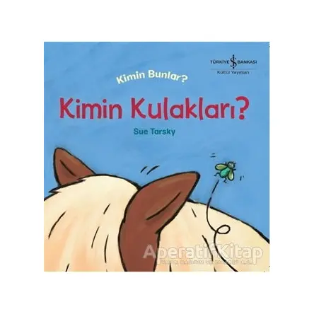 Kimin Kulakları? - Sue Tarsky - İş Bankası Kültür Yayınları