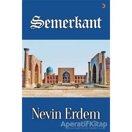 Semerkant - Nevin Erdem - Cinius Yayınları