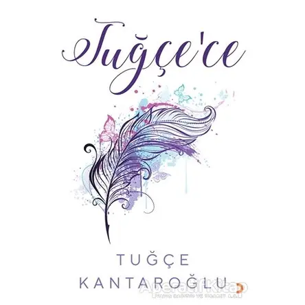 Tuğçe’ce - Tuğçe Kantaroğlu - Cinius Yayınları
