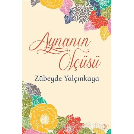 Aynanın Ölçüsü - Zübeyde Yalçınkaya - Cinius Yayınları
