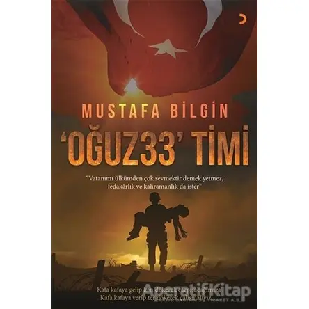 Oğuz 33 Timi - Mustafa Bilgin - Cinius Yayınları