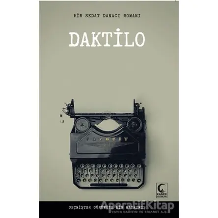 Daktilo - Sedat Danacı - Kamer Yayınları
