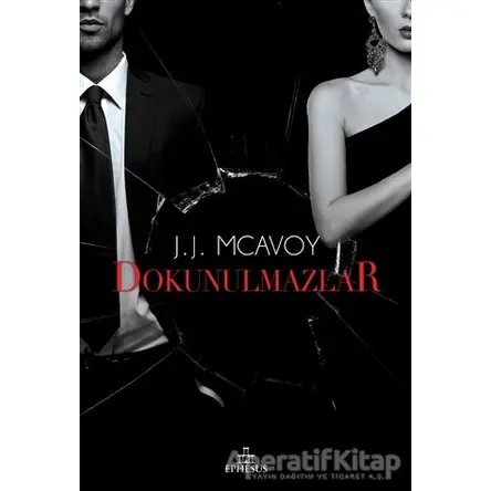 Dokunulmazlar - J.J. McAvoy - Ephesus Yayınları
