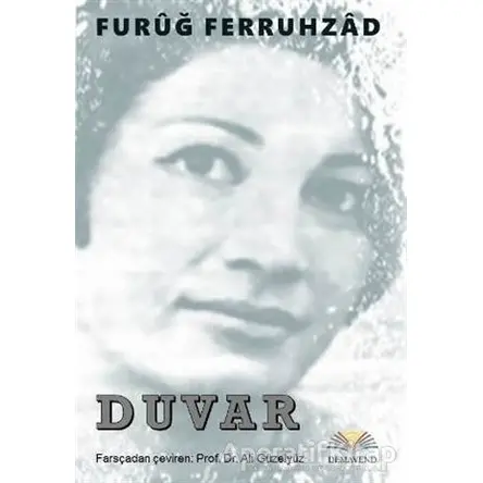 Duvar - Furuğ Ferruhzad - Demavend Yayınları