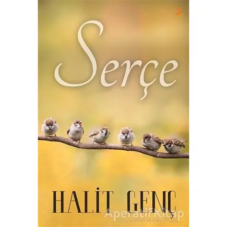 Serçe - Halit Genç - Cinius Yayınları
