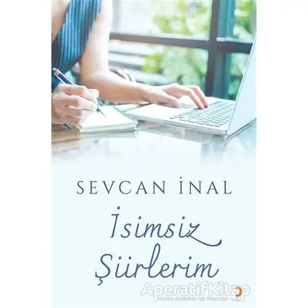 İsimsiz Şiirlerim - Sevcan İnal - Cinius Yayınları