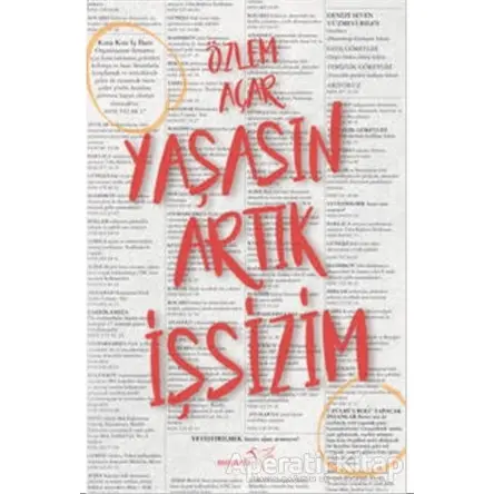 Yaşasın Artık İşsizim - Özlem Açar - Müptela Yayınları