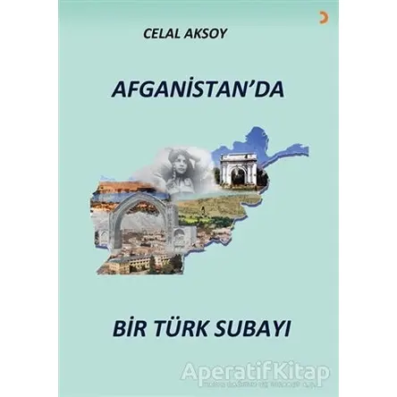 Afganistan’da Bir Türk Subayı - Celal Aksoy - Cinius Yayınları