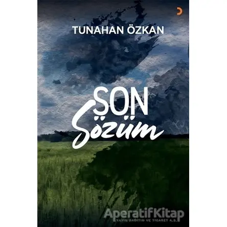 Son Sözüm - Tunahan Özkan - Cinius Yayınları