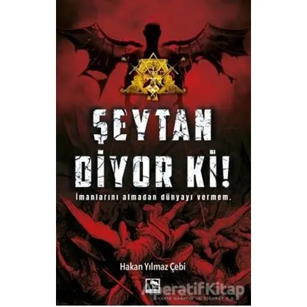 Şeytan Diyor Ki! - Hakan Yılmaz Çebi - Çınaraltı Yayınları