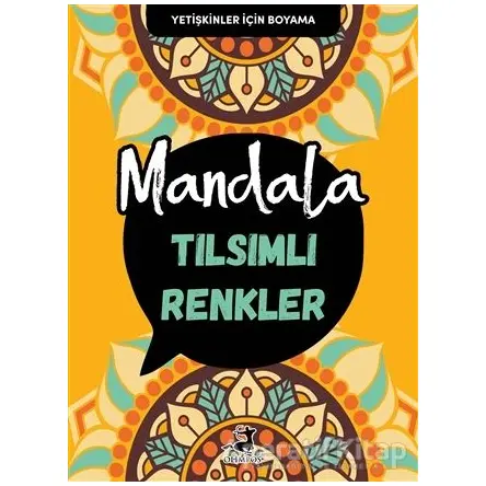 Tılsımlı Renkler - Mandala - Kolektif - Olimpos Yayınları
