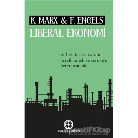 Liberal Ekonomi - Friedrich Engels - Yar Yayınları