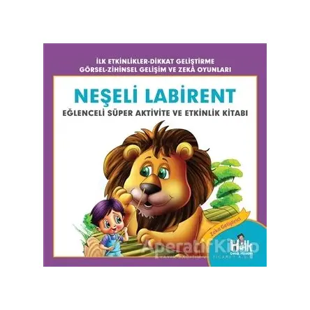Neşeli Labirent - Eğlenceli Süper Aktivite ve Etkinlik Kitabı - Ferhat Çınar - Halk Kitabevi