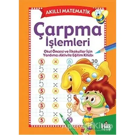 Akıllı Matematik - Çarpma İşlemleri - Kolektif - Halk Kitabevi