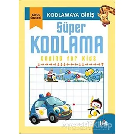 Kodlamaya Giriş - Süper Kodlama - Kolektif - Halk Kitabevi