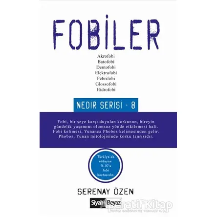 Fobiler - Serenay Özen - Siyah Beyaz Yayınları