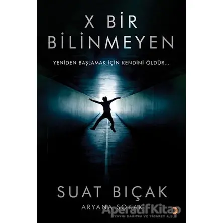 X Bir Bilinmeyen - Suat Bıçak - Cinius Yayınları
