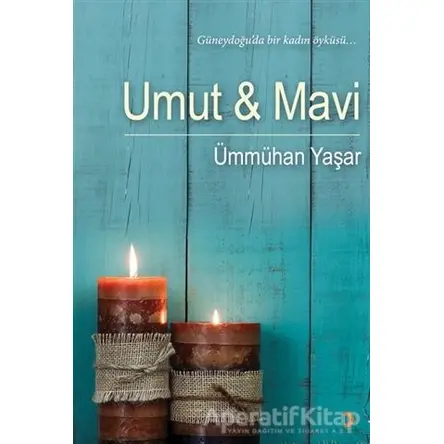 Umut ve Mavi - Ümmühan Yaşar - Cinius Yayınları