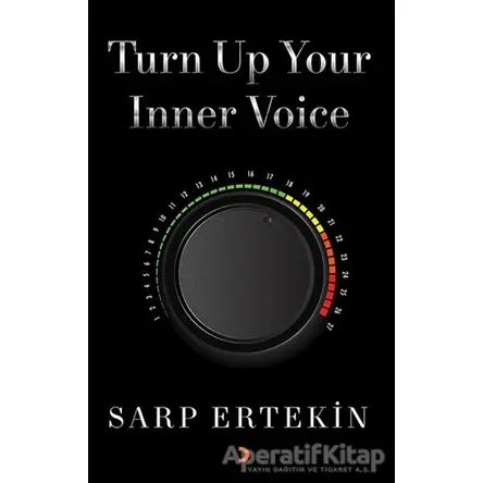 Turn Up Your Inner Voice - Sarp Ertekin - Cinius Yayınları