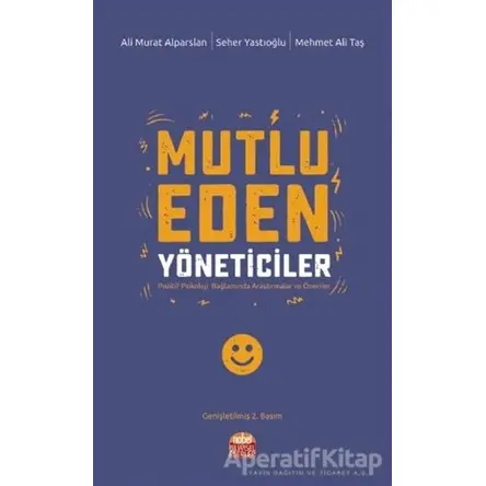 Mutlu Eden Yöneticiler - Seher Yastıoğlu - Nobel Bilimsel Eserler