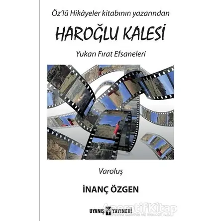 Haroğlu Kalesi - İnanç Özgen - Uyanış Yayınevi
