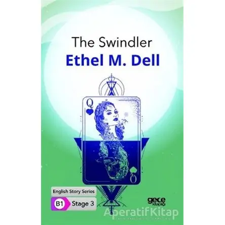The Swindler - İngilizce Hikayeler B1 Stage 3 - Ethel M. Dell - Gece Kitaplığı
