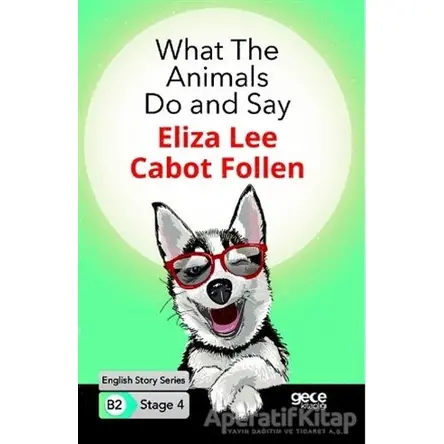 What The Animals Do and Say - İngilizce Hikayeler B2 Stage 4