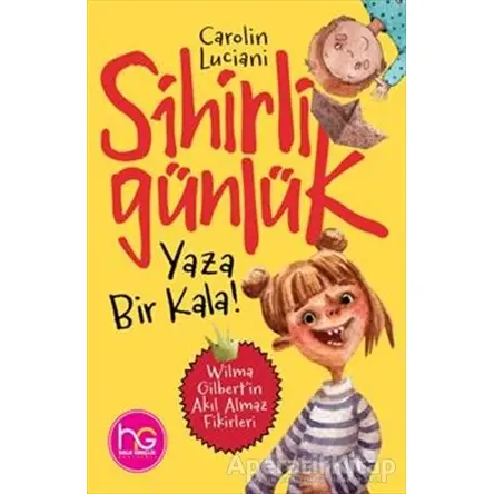 Yaza Bir Kala! - Sihirli Günlük - Carolin Luciani - Halk Kitabevi