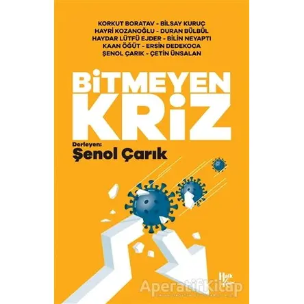 Bitmeyen Kriz - Şenol Çarık - Halk Kitabevi