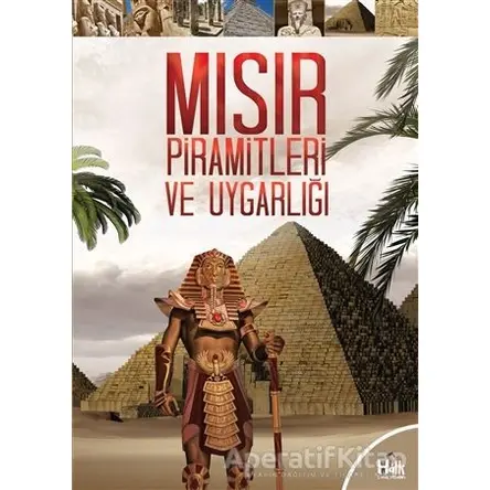 Mısır Piramitleri ve Uygarlığı - Kolektif - Halk Kitabevi