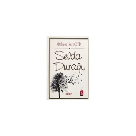 Sevda Durağı - Mehmet Nuri Çetin - Billur Yayınları