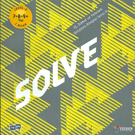 Solve - IQ Dikkat ve Yetenek Geliştiren Kitaplar Serisi 7-8-9+ Yaş (Level 2) - TÜZDER Yayınları
