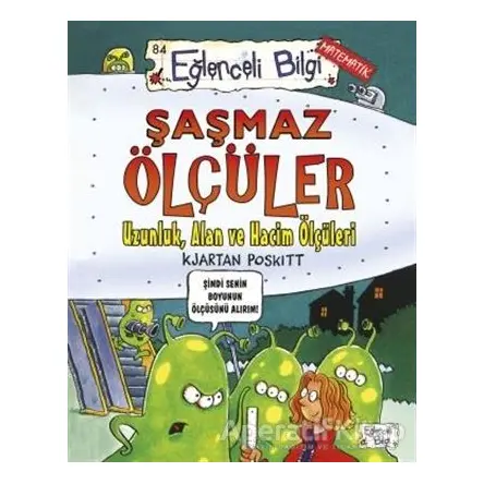 Şaşmaz Ölçüler - Kjartan Poskitt - Eğlenceli Bilgi Yayınları